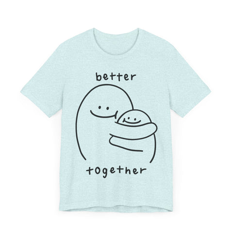 Better together
