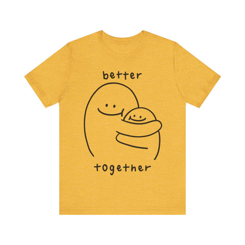 Better together