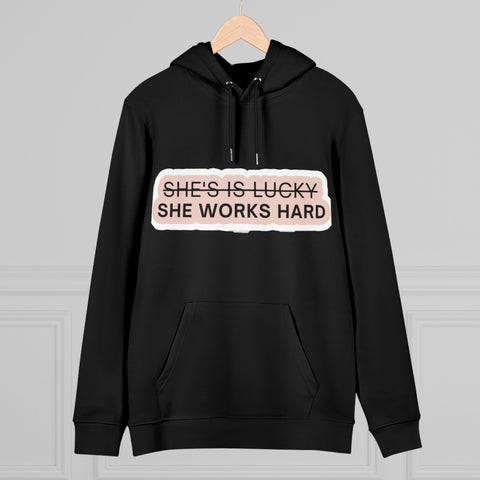 She works hard