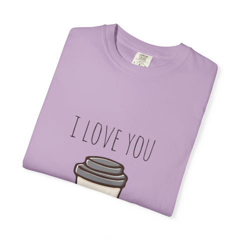 I Love You A Latte Unisex T-Shirt - Cute Coffee Lover Gift