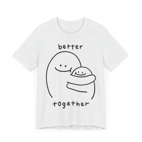 Better together