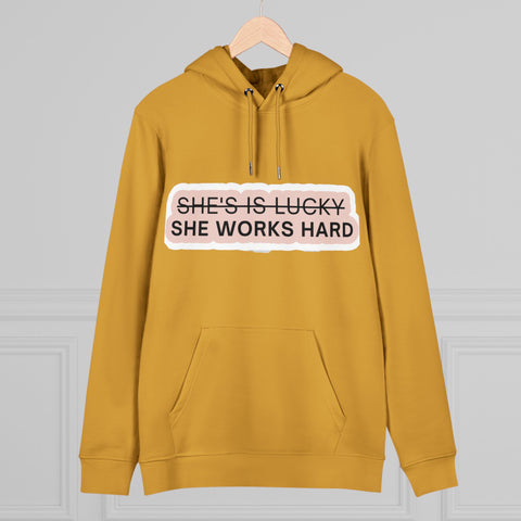 She works hard