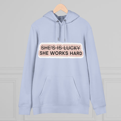 She works hard