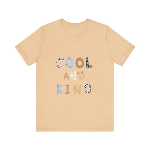 Cool and Kind Unisex Jersey Tee - Vibrant Short Sleeve T-Shirt for Positive Vibes