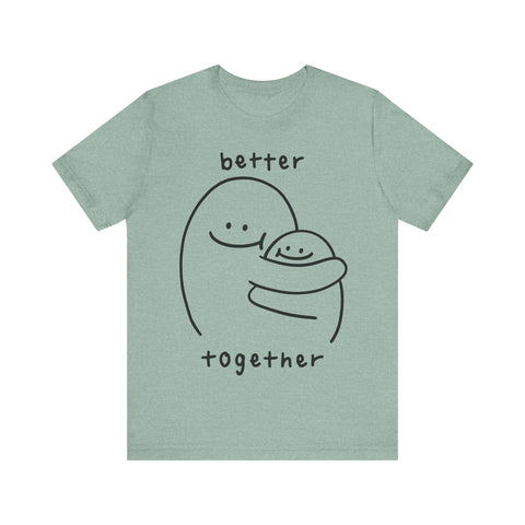 Better together