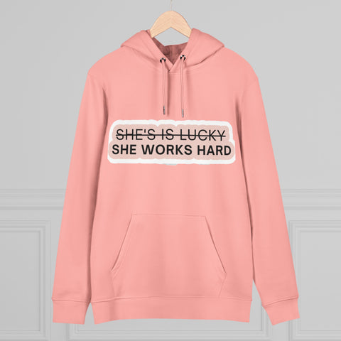 She works hard