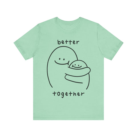 Better together