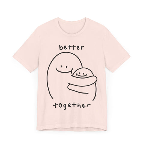 Better together