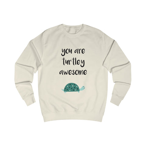You are turtley awesome