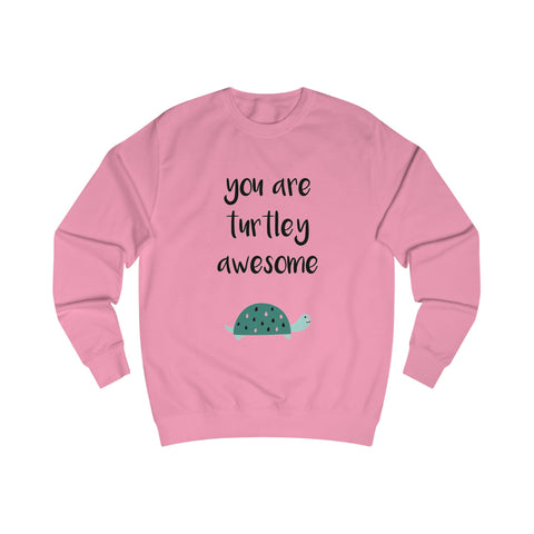 You are turtley awesome