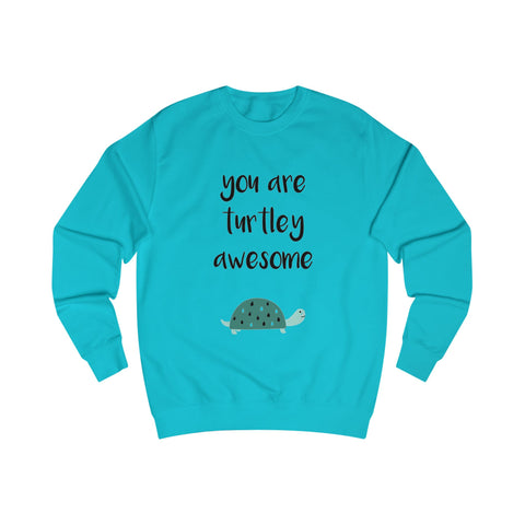 You are turtley awesome