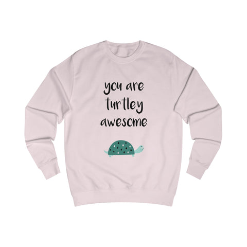 You are turtley awesome