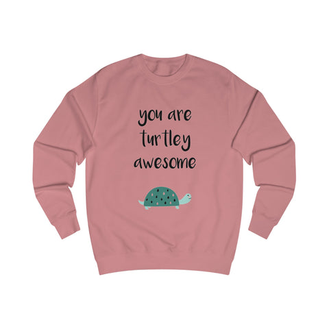 You are turtley awesome