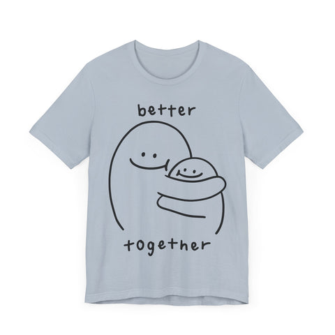 Better together