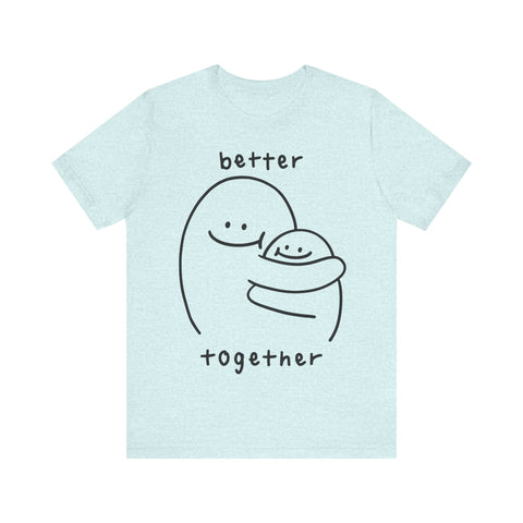 Better together