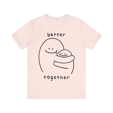 Better together