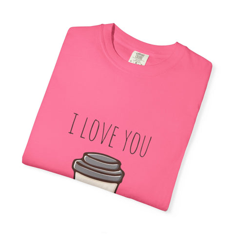 I Love You A Latte Unisex T-Shirt - Cute Coffee Lover Gift
