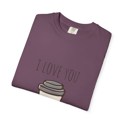 I Love You A Latte Unisex T-Shirt - Cute Coffee Lover Gift