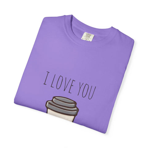 I Love You A Latte Unisex T-Shirt - Cute Coffee Lover Gift