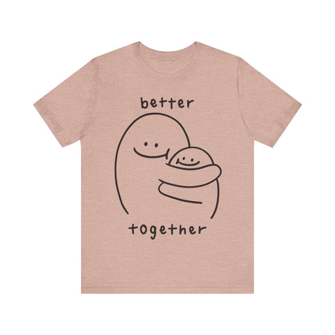 Better together